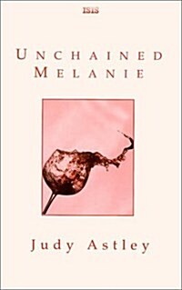 Unchained Melanie (Hardcover)