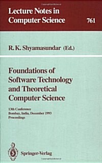 Foundations of Software Technology and Theoretical Computer Science: 13th Conference, Bombay, India, December 15-17, 1993. Proceedings (Paperback, 1993)