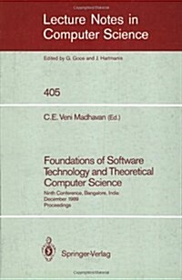 Foundations of Software Technology and Theoretical Computer Science: Ninth Conference, Bangalore, India, December 19-21, 1989. Proceedings (Paperback, 1989)