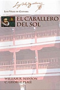 El Cabellero Del Sol (Paperback)