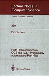 Finite Representations of Ccs and Tcsp Programs by Automata and Petri Nets (Paperback)