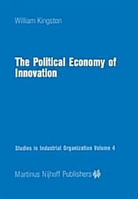 The Political Economy of Innovation (Paperback)