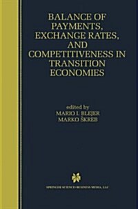 Balance of Payments, Exchange Rates, and Competitiveness in Transition Economies (Paperback)