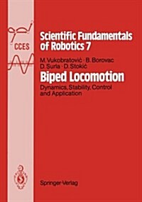 Biped Locomotion: Dynamics, Stability, Control and Application (Paperback, Softcover Repri)