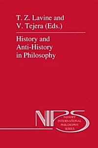 History and Anti-History in Philosophy (Paperback)
