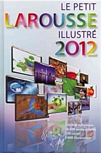 Le Petit Larousse Illustre 2012 (Hardcover)