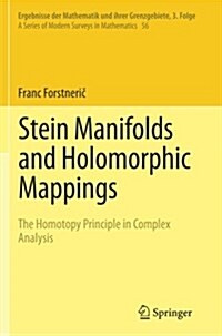 Stein Manifolds and Holomorphic Mappings: The Homotopy Principle in Complex Analysis (Paperback, 2011)