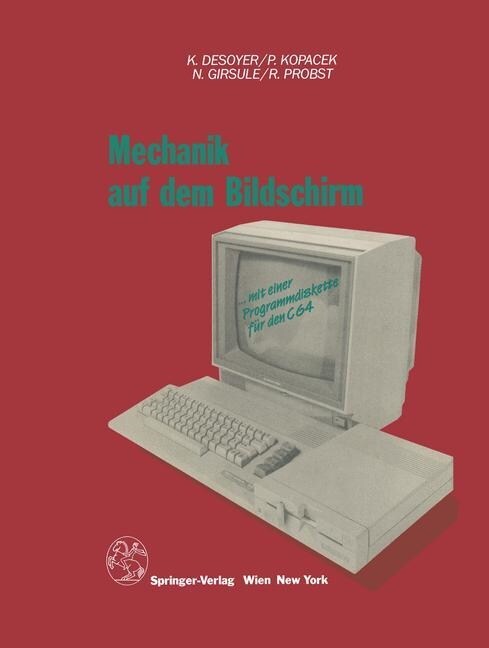 Mechanik Auf Dem Bildschirm -- Mit Dem C64 (Paperback, Softcover Repri)