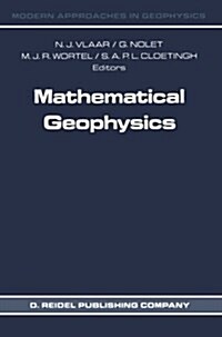 Mathematical Geophysics: A Survey of Recent Developments in Seismology and Geodynamics (Paperback, Softcover Repri)