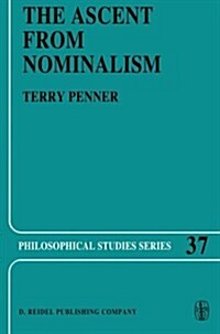 The Ascent from Nominalism: Some Existence Arguments in Platos Middle Dialogues (Paperback, Softcover Repri)