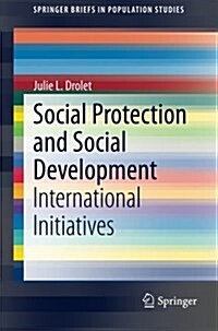 Social Protection and Social Development: International Initiatives (Paperback, 2014)