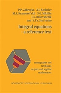 Integral Equations--A Reference Text (Hardcover, 1975)