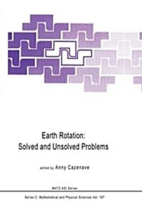 Earth Rotation: Solved and Unsolved Problems (Paperback, Softcover Repri)