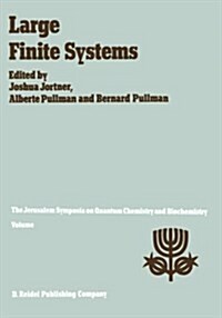 Large Finite Systems: Proceedings of the Twentieth Jerusalem Symposium on Quantum Chemistry and Biochemistry Held in Jerusalem, Israel, May (Paperback, Softcover Repri)