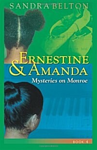 Ernestine & Amanda: Mysteries on Monroe Street (Paperback)