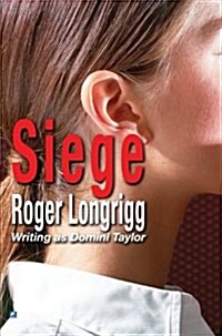 Siege: (Writing as Domini Taylor) (Paperback)