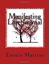 Manifesting Love Journal (Paperback, GJR)