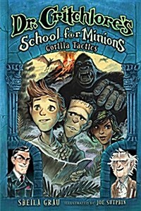 Dr. Critchlores School for Minions: Book Two: Gorilla Tactics (Hardcover)