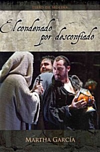 El condenado por desconfiado (Paperback, Bilingual)