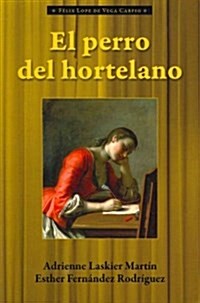 El perro del hortelano (Paperback, Bilingual)