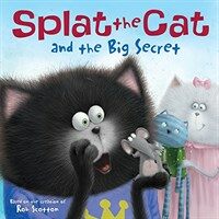 Splat the Cat and the Big Secret (Paperback)