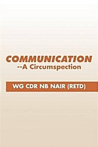 Communication--A Circumspection (Paperback)