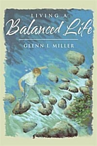 Living a Balanced Life (Paperback)