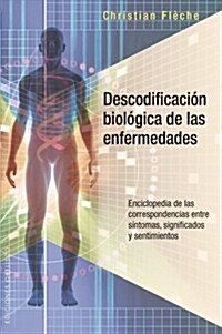 Descodificacion Biologica de Las Enfermedades (Paperback)