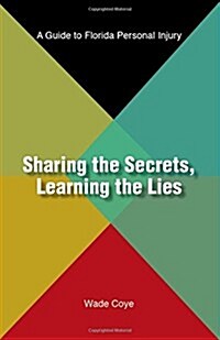 Sharing the Secret, Learning the Lies (Paperback)