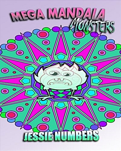 Mega Mandala Monsters: Stress Relieving Monster Patterns (Coloring Book for Adults) (Paperback)