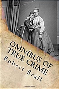 Omnibus of True Crime (Paperback, 2nd, Revised)