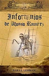 Infortunios de Alonso Ramirez (Paperback)