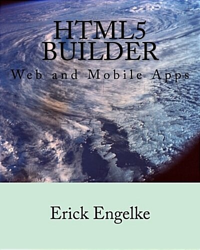 HTML5 Builder: Web and Mobile Apps (Paperback)