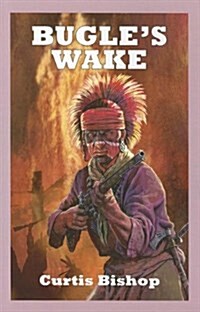 Bugles Wake (Paperback, Large Print, Reprint)