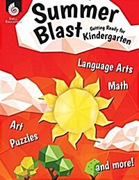 Summer Blast: Getting Ready for Kindergarten (Paperback)