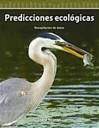 Predicciones Ecol?icas: Recopilaci? de Datos (Paperback)