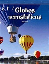 Globos Aerost?icos: Volumen (Paperback)