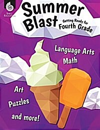 Summer Blast: Getting Ready for Fourth Grade (Paperback)
