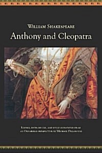 Anthony and Cleopatra: An Oxfordian Edition of Shakespeares Antony and Cleopatra (Paperback)