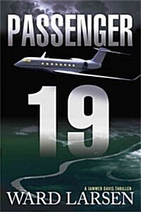 Passenger 19, Volume 3: A Jammer Davis Thriller (Hardcover)