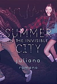 Summer in the Invisible City (Hardcover)