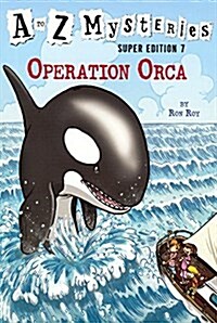 Operation Orca (Prebound, Bound for Schoo)