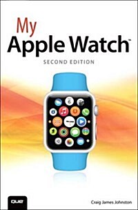 My Apple Watch (Updated for Watch OS 2.0) (Paperback, 2)