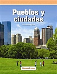Pueblos Y Ciudades: Per?etro Y 햞ea (Paperback)