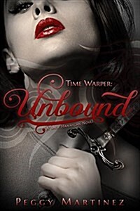 Time Warper: Unbound: A Sage Hannigan Novel (Paperback)