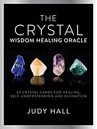Crystal Wisdom Healing Oracle : 50 Oracle Cards for Healing, Self Understanding and Divination (Cards)