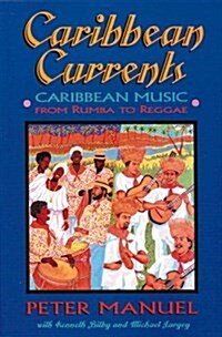 Caribbean Currents : Caribbean Music from Rumba to Reggae (Paperback, 2 ed)