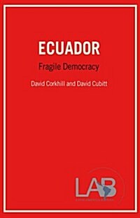Ecuador: Fragile Democracy (Paperback)