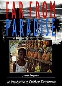 Far From Paradise : An Introduction to Caribbean Development (Paperback)