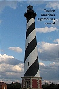 Touring Americas Lighthouses Journal (Paperback, JOU)